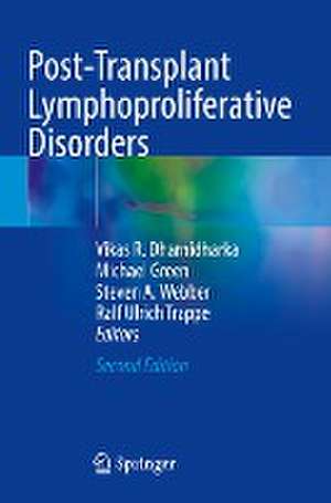 Post-Transplant Lymphoproliferative Disorders de Vikas R. Dharnidharka