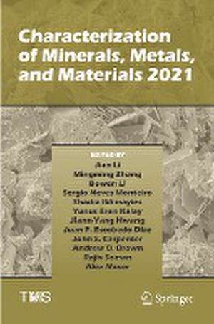 Characterization of Minerals, Metals, and Materials 2021 de Jian Li