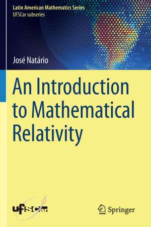 An Introduction to Mathematical Relativity de José Natário