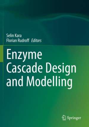 Enzyme Cascade Design and Modelling de Selin Kara