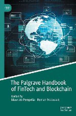 The Palgrave Handbook of FinTech and Blockchain de Maurizio Pompella