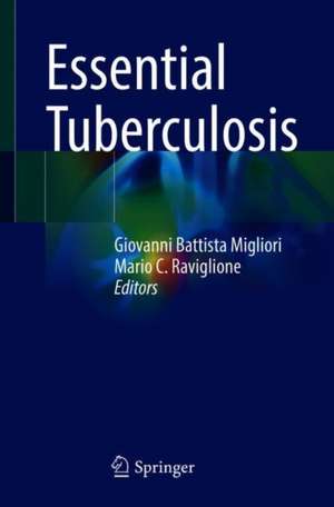 Essential Tuberculosis de Giovanni Battista Migliori