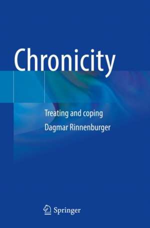 Chronicity: Treating and coping de Dagmar Rinnenburger