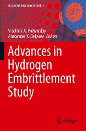 Advances in Hydrogen Embrittlement Study de Vladimir A. Polyanskiy