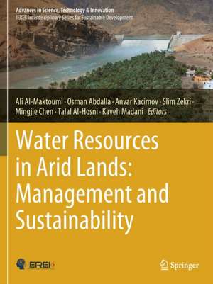 Water Resources in Arid Lands: Management and Sustainability de Ali Al-Maktoumi