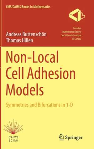 Non-Local Cell Adhesion Models: Symmetries and Bifurcations in 1-D de Andreas Buttenschön