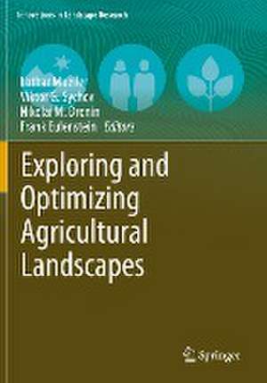 Exploring and Optimizing Agricultural Landscapes de Lothar Mueller