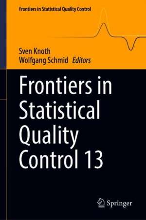 Frontiers in Statistical Quality Control 13 de Sven Knoth