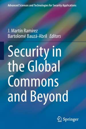 Security in the Global Commons and Beyond de J. Martín Ramírez