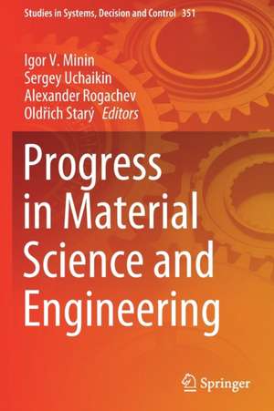 Progress in Material Science and Engineering de Igor V. Minin