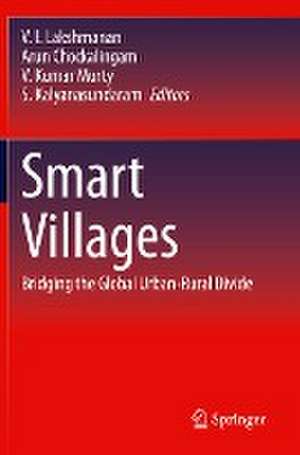 Smart Villages: Bridging the Global Urban-Rural Divide de V. I. Lakshmanan