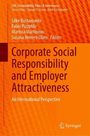 Corporate Social Responsibility and Employer Attractiveness: An International Perspective de Silke Bustamante