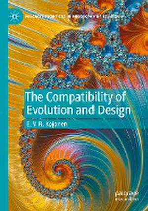 The Compatibility of Evolution and Design de E. V. R. Kojonen