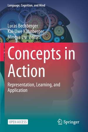 Concepts in Action: Representation, Learning, and Application de Lucas Bechberger