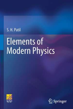 Elements of Modern Physics de S. H. Patil