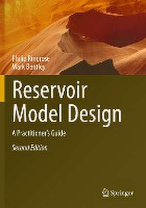 Reservoir Model Design: A Practitioner's Guide de Philip Ringrose