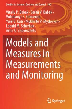 Models and Measures in Measurements and Monitoring de Vitaliy P. Babak