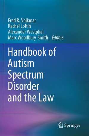 Handbook of Autism Spectrum Disorder and the Law de Fred R. Volkmar