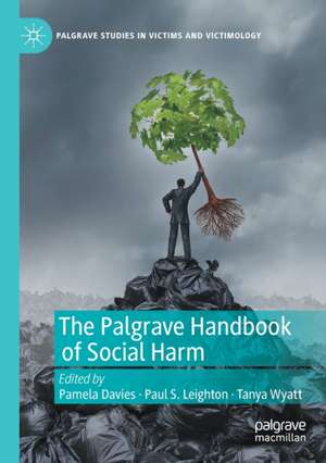 The Palgrave Handbook of Social Harm de Pamela Davies