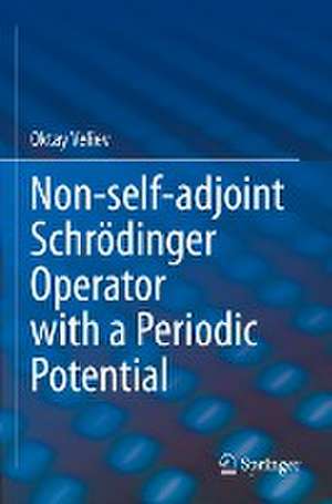 Non-self-adjoint Schrödinger Operator with a Periodic Potential de Oktay Veliev