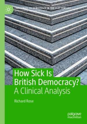 How Sick Is British Democracy?: A Clinical Analysis de Richard Rose