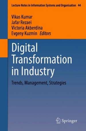 Digital Transformation in Industry: Trends, Management, Strategies de Vikas Kumar