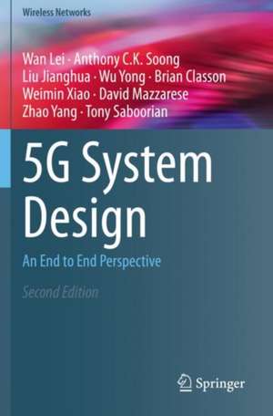 5G System Design: An End to End Perspective de Wan Lei