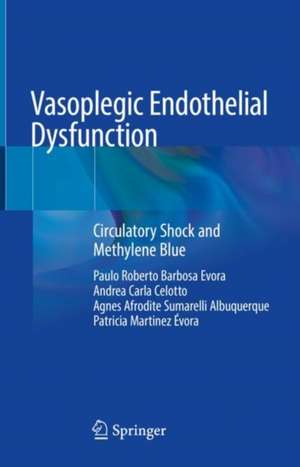 Vasoplegic Endothelial Dysfunction de Paulo Roberto Barbosa Evora
