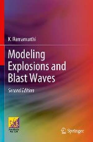 Modeling Explosions and Blast Waves de K. Ramamurthi