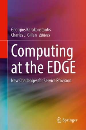 Computing at the EDGE: New Challenges for Service Provision de Georgios Karakonstantis