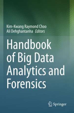 Handbook of Big Data Analytics and Forensics de Kim-Kwang Raymond Choo