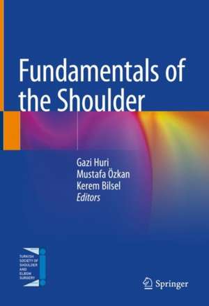 Fundamentals of the Shoulder de Gazi Huri