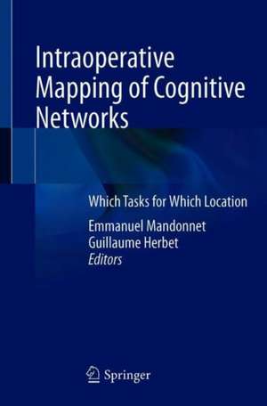 Intraoperative Mapping of Cognitive Networks: Which Tasks for Which Locations de Emmanuel Mandonnet