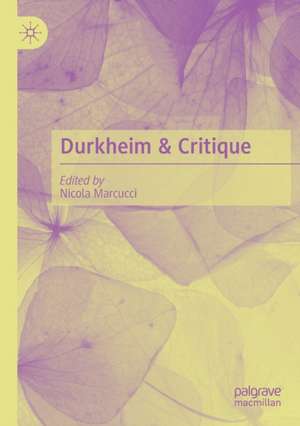 Durkheim & Critique de Nicola Marcucci