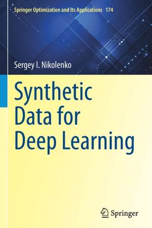 Synthetic Data for Deep Learning de Sergey I. Nikolenko