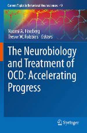 The Neurobiology and Treatment of OCD: Accelerating Progress de Naomi A. Fineberg