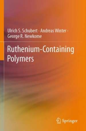 Ruthenium-Containing Polymers de Ulrich S. Schubert