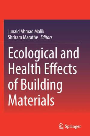 Ecological and Health Effects of Building Materials de Junaid Ahmad Malik