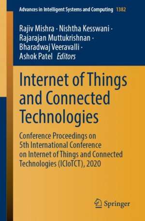 Internet of Things and Connected Technologies: Conference Proceedings on 5th International Conference on Internet of Things and Connected Technologies (ICIoTCT), 2020 de Rajiv Misra