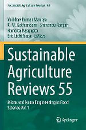 Sustainable Agriculture Reviews 55: Micro and Nano Engineering in Food Science Vol 1 de Vaibhav Kumar Maurya