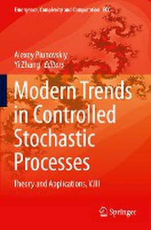 Modern Trends in Controlled Stochastic Processes:: Theory and Applications, V.III de Alexey Piunovskiy