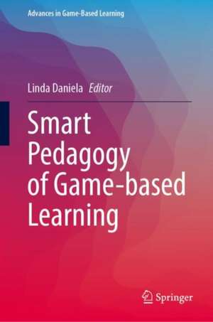 Smart Pedagogy of Game-based Learning de Linda Daniela