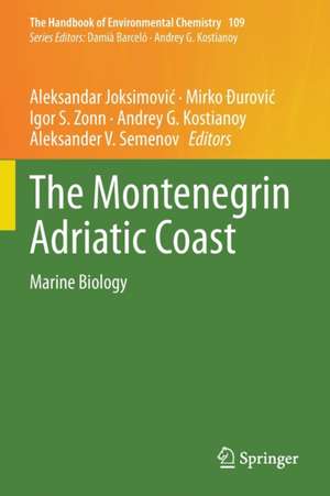 The Montenegrin Adriatic Coast: Marine Biology de Aleksandar Joksimović