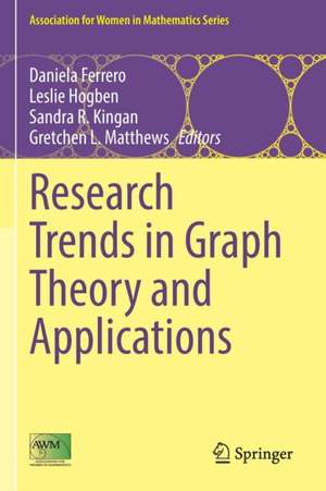 Research Trends in Graph Theory and Applications de Daniela Ferrero