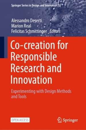 Co-creation for Responsible Research and Innovation: Experimenting with Design Methods and Tools de Alessandro Deserti