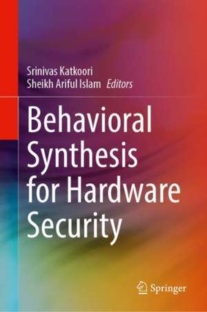 Behavioral Synthesis for Hardware Security de Srinivas Katkoori