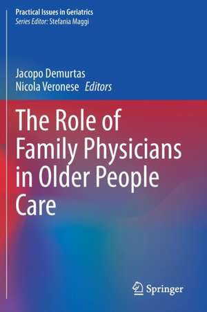 The Role of Family Physicians in Older People Care de Jacopo Demurtas