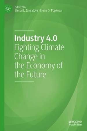 Industry 4.0: Fighting Climate Change in the Economy of the Future de Elena B. Zavyalova