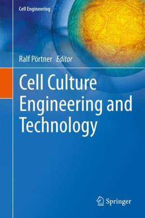 Cell Culture Engineering and Technology: In appreciation to Professor Mohamed Al-Rubeai de Ralf Pörtner