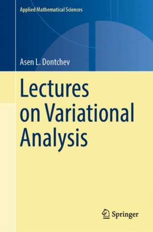 Lectures on Variational Analysis de Asen L. Dontchev